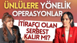 Ünlüler ve fenomenler neden gözaltına alınıyor?