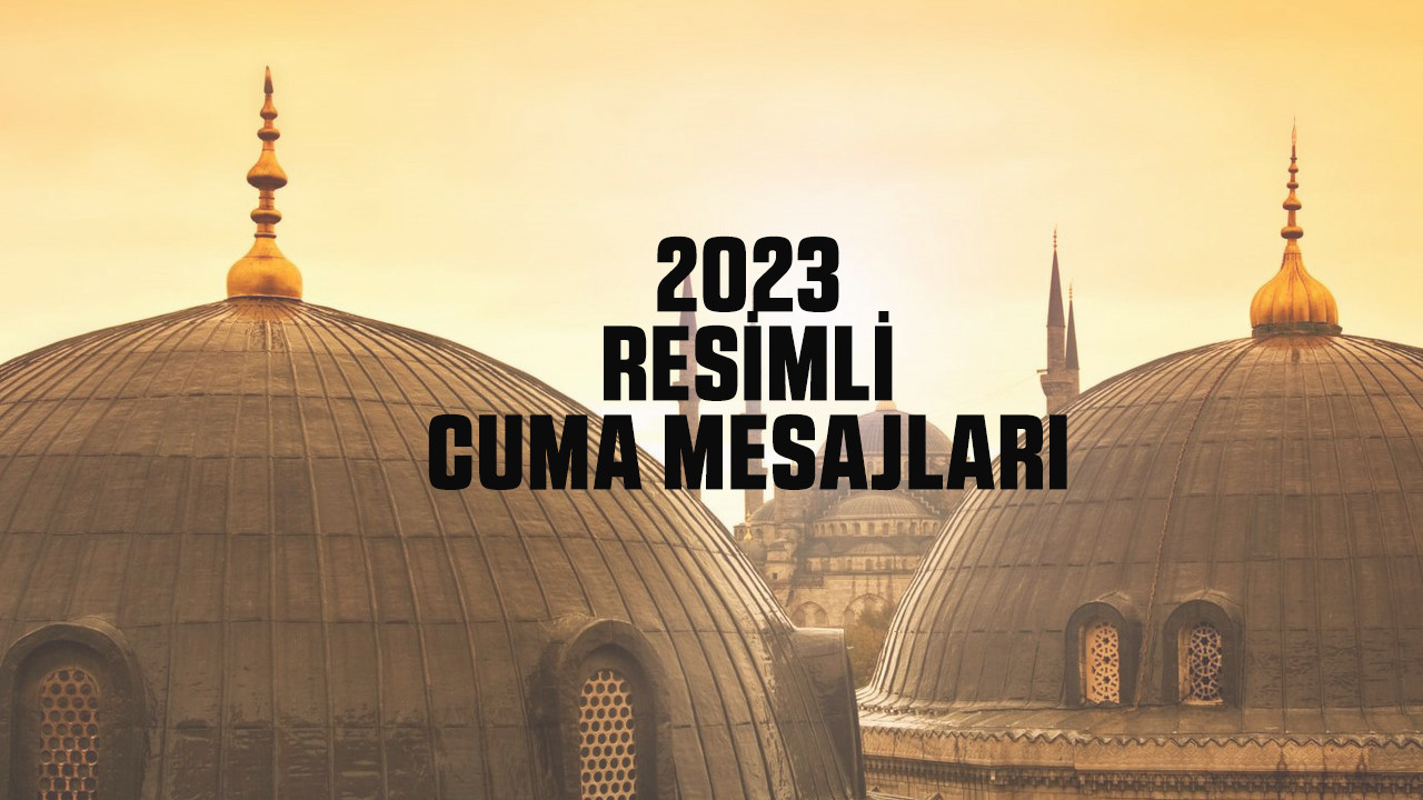 En güncel, farklı ve anlamlı, en yeni Cuma mesajları