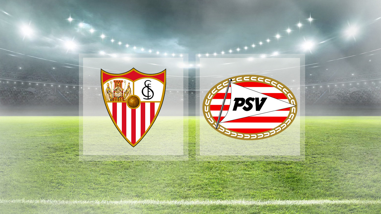 ŞAMPİYONLAR LİGİNDE GÜNÜN MAÇLARI: Sevilla PSV maçı ne zaman, saat kaçta, hangi kanalda?